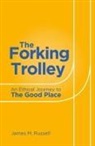 James Russell, James M Russell - Forking Trolley