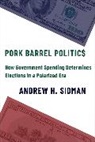 Andrew Sidman, Andrew H. Sidman, Professor Andrew Sidman, Professor Andrew H. Sidman - Pork Barrel Politics