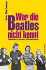Lutz Dettmann - Wer die Beatles nicht kennt