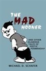 Michael D Schafer, Michael D. Schafer - Mad Mooner