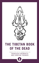 Francesca Fremantle, Chogyam Trungpa - The Tibetan Book of the Dead