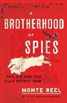 Monte Reel - A Brotherhood of Spies