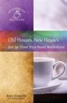 Roger Ellsworth - Old Houses, New Houses
