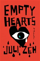 John Cullen, Juli Zeh - Empty Hearts