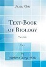 Herbert George Wells - Text-Book of Biology, Vol. 1