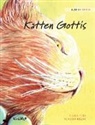 Tuula Pere, Klaudia Bezak - Katten Gottis: Swedish Edition of "The Healer Cat"