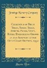 Jennings Nursery Company - Catalogue of Fruit Trees, Shade Trees, Shrubs, Palms, Vines, Roses, Evergreens Grown in and Adapted to the Gulf Coast Section, 1932 (Classic Reprint)