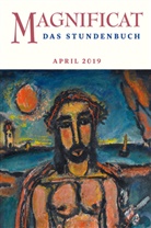 Redaktio MAGNIFICAT, Redaktion MAGNIFICAT - MAGNIFICAT, Das Stundenbuch. Ausg.2019/4