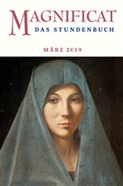 Redaktio MAGNIFICAT, Redaktion MAGNIFICAT - MAGNIFICAT, Das Stundenbuch. Ausg.2018/03