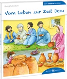 Georg Schwikart, Sven Leberer - Vom Leben zur Zeit Jesu