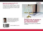 Bolívar Maldonado - Restricción al acceso a la educación pública por discriminación