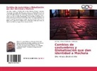 Dennys Tomas Arcentales Fernández - Cambios de costumbres y Globalización que dan identidad a Machala