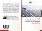Faouzi Chokri - Chauffage d'une serre agricole par les énergies renouvelables
