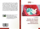 Pierre Djocgoue, Séveri Mbog Mbog, Séverin Mbog Mbog - Gestion des déchets biomédicaux solides: Impacts socio-environnementaux