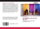Yeraldinne Venegas - La familia y el uso de las TIC