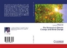 Parameswara Achutha Kurup, Ravikuma Kurup, Ravikumar Kurup - The Reversal of Climate Change and Mind Change