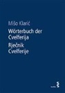 Miso Klaric, Miso Klaric` - Wörterbuch der Cvelferija / Rjecnik Cvelferije