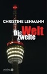 Christine Lehmann - Die zweite Welt