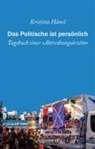 Kristina Hänel, Luc Jochimsen, Thomas Vallée - Das Politische ist persönlich
