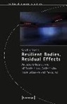Sandra Noeth - Resilient Bodies, Residual Effects