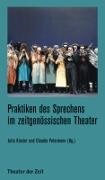 Claudia Kiesler, Juli Kiesler, Julia Kiesler, Petermann, Claudia Petermann - Praktiken des Sprechens im zeitgenössischen Theater