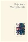 Maja Koch - Wortgeflechte