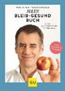 Prof. Dr. med. Thomas Kurscheid, Thomas Kurscheid, Thomas (Prof. Dr. med.) Kurscheid - Mein-bleib-gesund-Buch