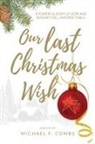 Michael F Combs - Our Last Christmas Wish
