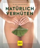 Dorothee Struck, Dorothee (Dr. med.) Struck, Dr. med. Dorothee Struck - Natürlich verhüten
