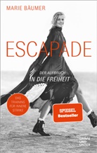 Marie Bäumer - Escapade: Der Aufbruch in die Freiheit
