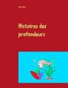 Pierre Rive - Histoires des profondeurs