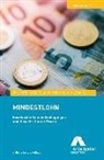 Heribert Jöris, Judith Röder, Anita Schmitz-Witte, Sandra Warden, Roland Wolf, Helena Wolff... - Mindestlohn