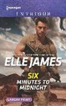 Elle James - Six Minutes to Midnight