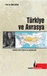 Anil Cecen - Türkiye ve Avrasya