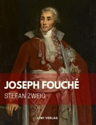 Stefan Zweig - Joseph Fouché