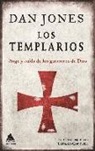Dan Jones - Los templarios : auge y caída de los guerreros de Dios