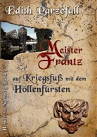 Edith Parzefall - Meister Frantz auf Kriegsfuß mit dem Höllenfürsten