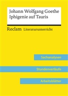 Max Kämper, Johann Wolfgang Von Goethe - Johann Wolfgang Goethe: Iphigenie auf Tauris (Lehrerband) | Mit Downloadpaket (Unterrichtsmaterialien)
