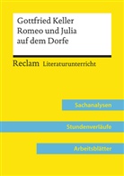 Gottfried Keller, Bernd Völkl - Gottfried Keller: Romeo und Julia auf dem Dorfe (Lehrerband) | Mit Downloadpaket (Unterrichtsmaterialien)