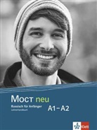 Irm Adler, Irma Adler, Helian Becker, Heliane Becker, Ljudmila u a Bolgova - MOCT neu A1-A2: MOCT neu A1-A2 - Lehrerhandbuch