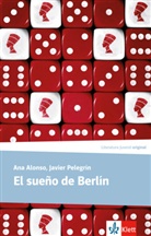 An Alonso, Ana Alonso, Javier Pelegrin, Javier Pelegrín, Andre Rössler, Andrea Rössler - El sueño de Berlín