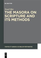 Yosef Ofer - The Masora on Scripture and Its Methods