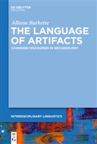 Allison Burkette - The Language of Artifacts