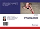 Abdulla Al Shehri, Abdullah Al Shehri, Shaban Khan, Shabana Khan, Sharick Shamsi - Superficial Heat and Cold for Calf Muscle Stretching