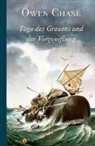Owen Chase, Michael Klein - Tage des Grauens und der Verzweiflung