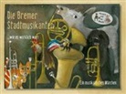 Matthias Berkel, BRASSeri, BRASSerie - Die Bremer Stadtmusikanten ...wie es wirklich war!, m. Audio-CD