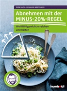 Sve Bach, Sven Bach, Benjamin Breitmaier - Abnehmen mit der Minus-20%-Regel