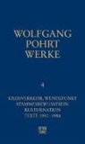 Wolfgang Pohrt, Klaus Bittermann - Werke - 4: Kreisverkehr, Wendepunkt & Stammesbewusstsein, Kulturnation & Texte 1982-1984