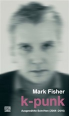 Mark Fisher, Robert Zwarg - K-Punk
