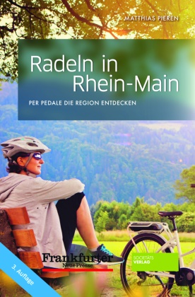 Pieren Matthias, Matthias Pieren - Radeln in Rhein-Main - Die schönsten Rad-Touren in Rhein-Main